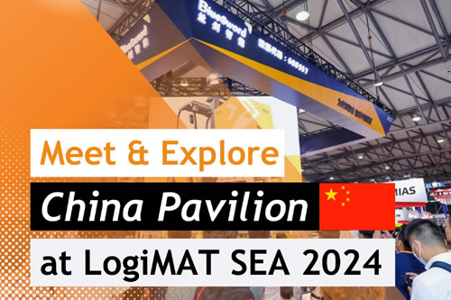 10月16-18日 | 中国顶尖企业齐聚泰国曼谷LogiMAT SEA 2024